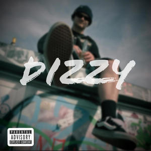 Dizzy (Explicit)