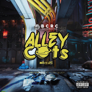 B.C.R.C: Alley Cats Mixtape (Explicit)