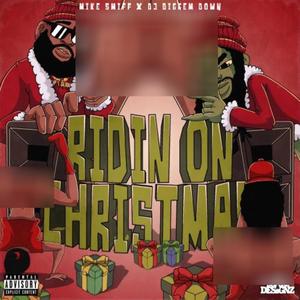 Ridin On Christmas (feat. Dj Diggem Down) [Explicit]