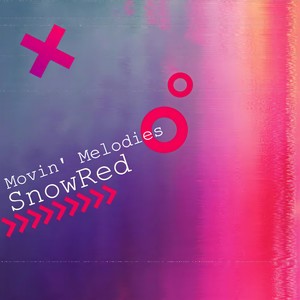 Movin' Melodies (Extended Mix)