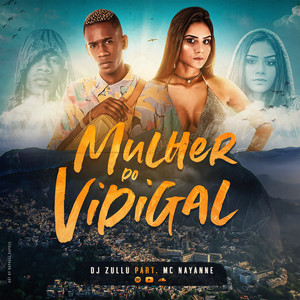 Mulher do Vidigal(Participação especial de MC Nayanne) (Explicit)