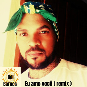 Eu Amo Voce (Remix)