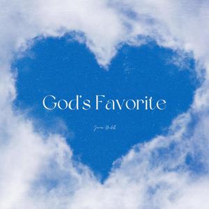God's Favorite (Explicit)