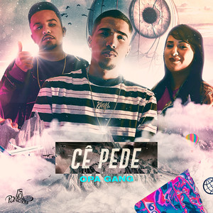 Cê Pede (Explicit)