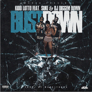 BUST DOWN (Explicit)