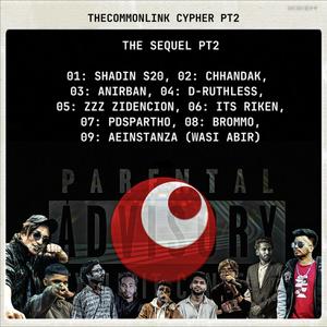 The Sequel (feat. SHADIN S20, Chhandak, Argon18 Verse, D- ruthless, ZZZ ZIDENCION, It's Riken, Pds Partho, Brommo & Aeinstanza) (Explicit)