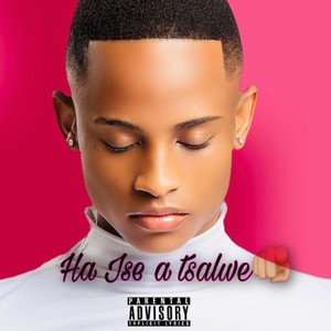 Ha ise a tsalwe (feat. Rage OntheMix & Knk) [Explicit]