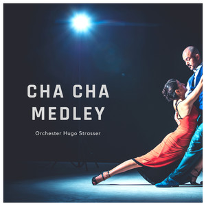 Cha Cha Medley