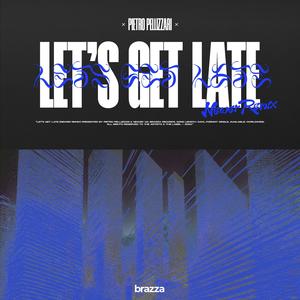 Let's Get Late (NEWER Remix)