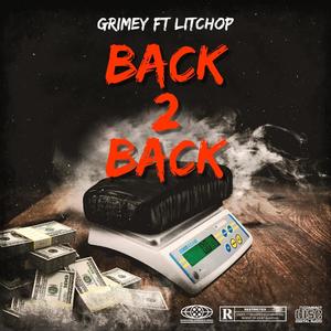 Back to back (feat. Lit Chop) [Explicit]