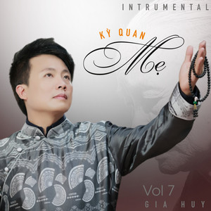 Kỳ Quan Mẹ - Vol. 7 (Instrumental)