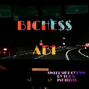 Biche$$ (feat. Toon & Abi Inf3li$3$)