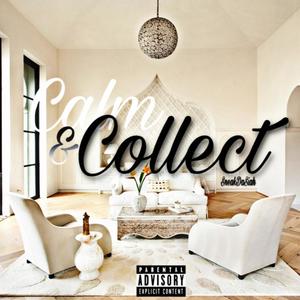 Calm & Collect (Explicit)