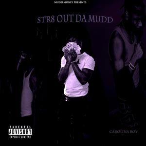 Str8 Out Da Mudd (Explicit)