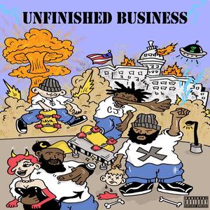 Unfinished Business (feat. Knucklehead aka T from the "Trailer Park Boys", Killatime & RECNEPS EWON) [Explicit]