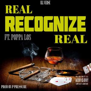 Real Recognize Real (feat. Poppa Los) [Explicit]