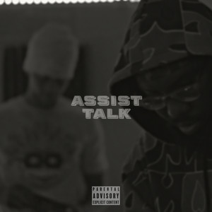 Assist Talk (Explicit)