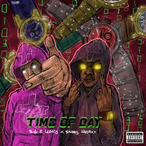 Time Of Day (feat. Skinny Hendrxx) [Explicit]