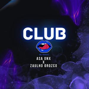 CLUB (El Trago) (feat. Zaulho Orozco) (Explicit)
