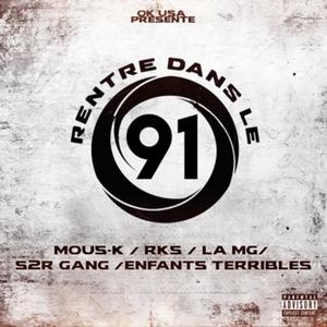 Rentre dans le 91 (feat. Rks, La MG, S2R GANG & Enfants Terribles) (Explicit)