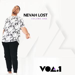 Nevah Lost, Vol. 1