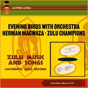 Zulu Music And Songs (Authentic Zulu Record) (South Africa, Album of 1951)