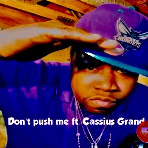 Dont Push Me (Explicit)