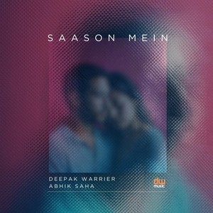 Saason Mein (feat. Abhik Saha)