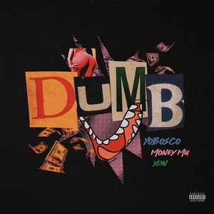 Dumb (Explicit)