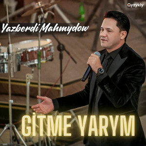 Gitme Yarym