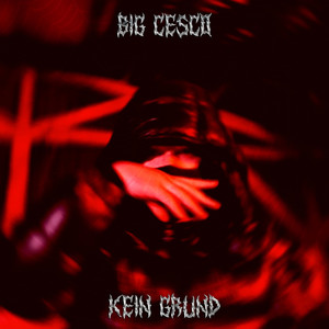 Kein Grund (Explicit)