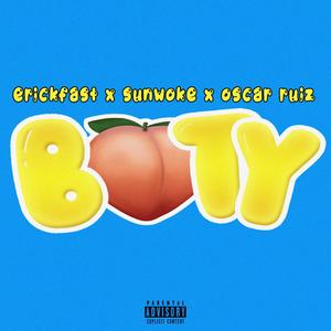 Booty (feat. Sunwoke & Erickfast) (Explicit)