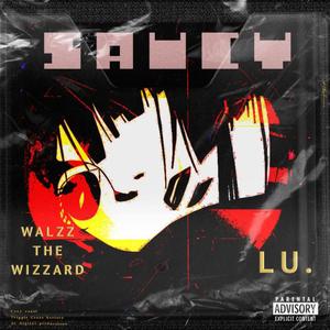 Saucy(feat. Rico Lu flare) (Explicit)