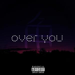 Over You (Explicit)
