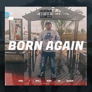 Born Again (Explicit)