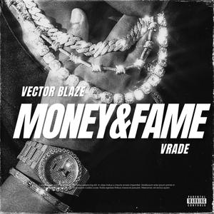 Money & Fame (feat. Vrade)