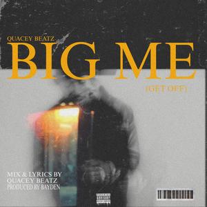 BIG ME (Explicit)