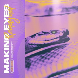 Making Eyes(Reimagined)[feat. Dakota Alvarez]