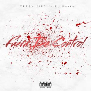 Fuera De Control (feat. El Dukke) (Explicit)