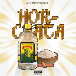 HORCHATA (Explicit)