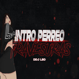 Intro Perreo + Travesuras