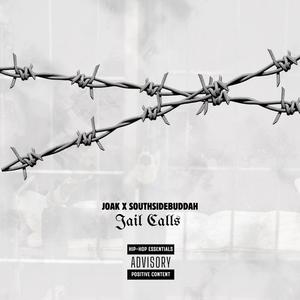 Jail Calls (feat. SouthSideBuddah) (Explicit)