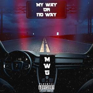 My Way or No Way (Explicit)