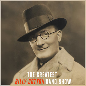 The Greatest Billy Cotton Band Show