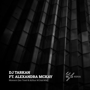 Moment (Ian Tosel & Arthur M Dub Mix)