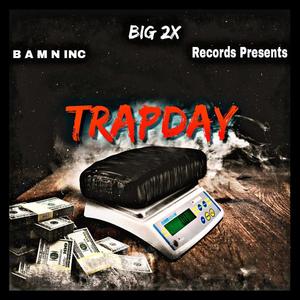 Trapday (Explicit)