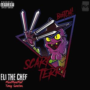 SCARY TERRY (feat. MadManMal & Tony Santan) [Remastered] [Explicit]