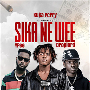 SIKA NE WEE (Explicit)
