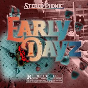 Early Dayz (feat. benjamin., Reece Rowan & Abstract Inspector) (Explicit)
