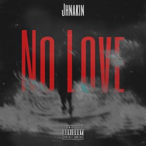No Love (Explicit)